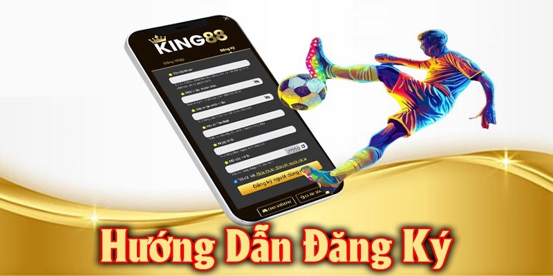 Quy trình đăng ký King88 chỉ với 3 bước đơn giản