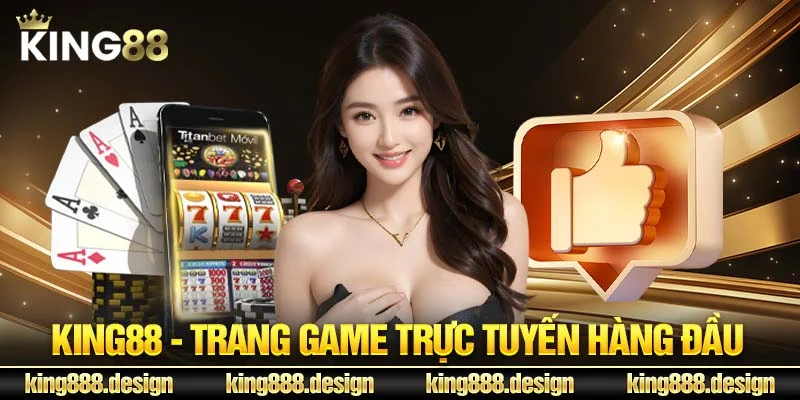 King88 - Trang game trực tuyến hàng đầu